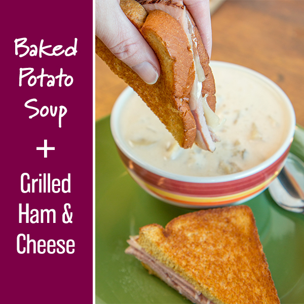 baked potato soup with grilled ham & cheese