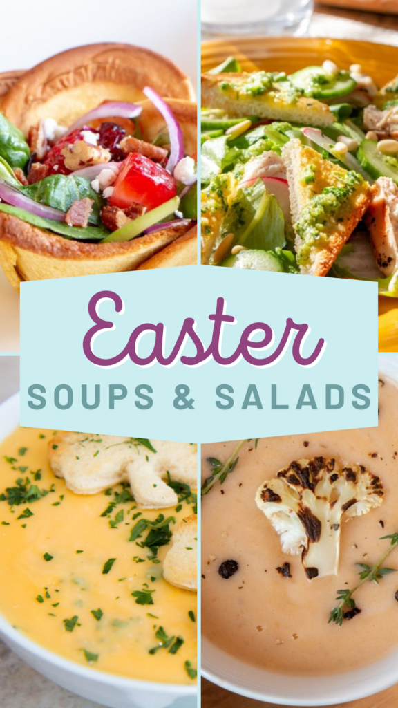 Easter Soups and Salad
