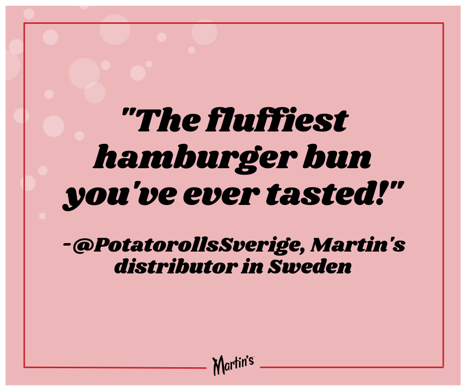 Valentines Quote 7 - @PotatorollsSverige: "The fluffiest hamburger bun you've ever tasted!"
